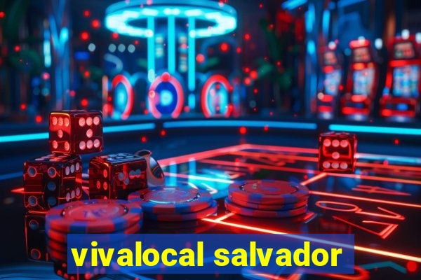 vivalocal salvador